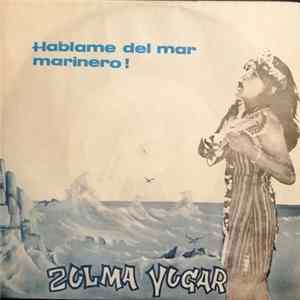 Zulma Yugar - Hablame del mar marinero! mp3