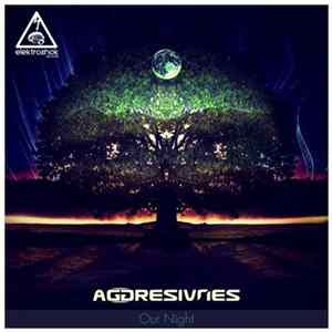 Aggresivnes - Our Night mp3