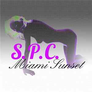 S.P.C. - Miami Sunset mp3