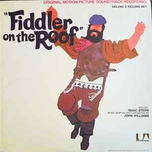 John Williams , Isaac Stern - Fiddler On The Roof (Original Motion Picture Soundtrack Recording) mp3