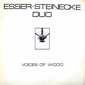 Esser Steinecke Duo - Voices Of Wood mp3