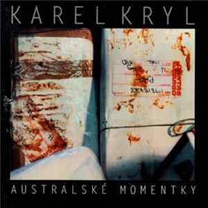 Karel Kryl - Australské Momentky mp3