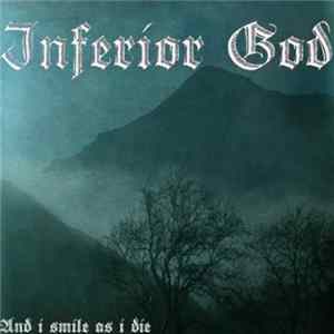 Inferior God - And I Smile As I Die mp3