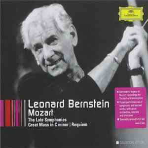 Mozart, Bernstein - The Late Symphonies, Great Mass In C Minor, Requiem mp3