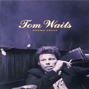 Tom Waits - Burma Shave mp3