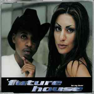 Future House - Be My Lover mp3