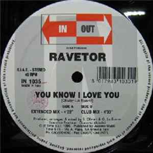 Ravetor - You Know I Love You mp3