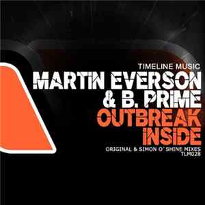 Martin Everson & B. Prime - Outbreak Inside mp3