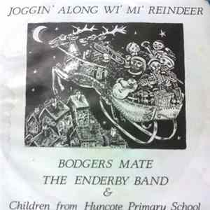 Bodgers Mate, The Enderby Band & Children From Huncote Primary School - Joggin' Along Wi' Mi' Reindeer mp3