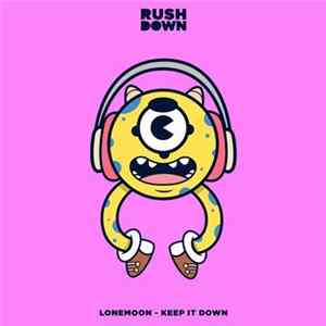 LoneMoon - Keep It Down mp3