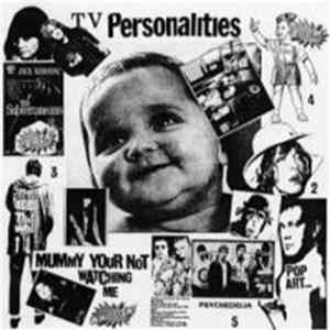TV Personalities - Mummy Your Not Watching Me mp3