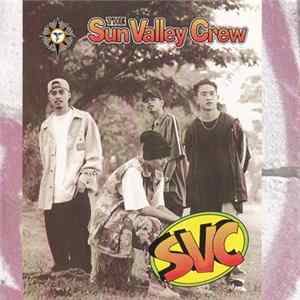 The Sun Valley Crew - SVC mp3