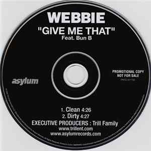 Webbie Feat. Bun B - Give Me That mp3