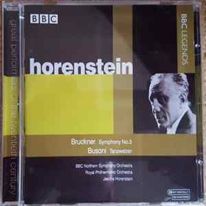 Bruckner / Busoni – BBC Northern Symphony Orchestra, Royal Philharmonic Orchestra, Jascha Horenstein - Horenstein Symphony No.3 / Tanzwalzer mp3