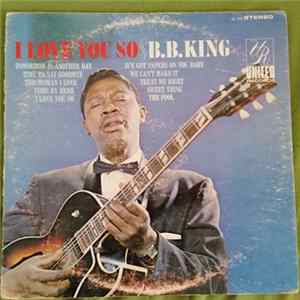B.B. King - I Love You So mp3
