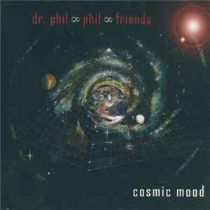 Dr. Phil & Phil & Friends - Cosmic Mood mp3