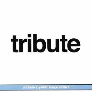 Various - Tribute: A Tribute To Public Image Limited mp3