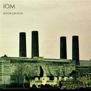 IOM - Asgagagha mp3