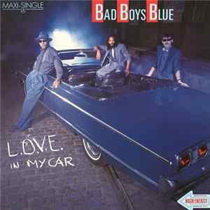 Bad Boys Blue - L.O.V.E. In My Car mp3