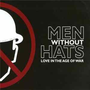 Men Without Hats - Love In The Age Of War mp3