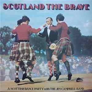 The Jim Campbell Band - Scotland The Brave mp3