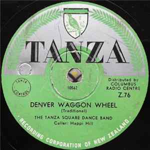 The Tanza Square Dance Band - Denver Waggon Wheel / Polly Wolly Doodle mp3