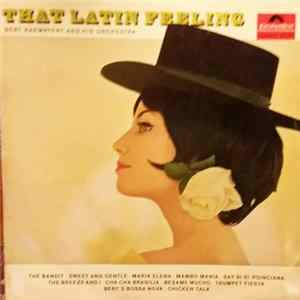 Bert Kaempfert And His Orchestra - That Latin Feeling mp3