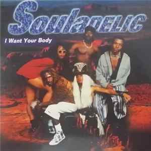 Souladelic - I Want Your Body mp3