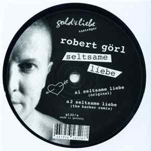 Robert Görl - Seltsame Liebe mp3