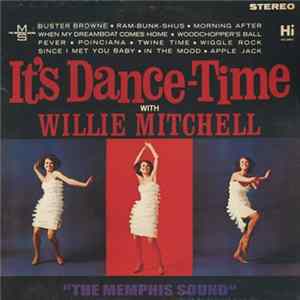 Willie Mitchell - It's Dance-Time With Willie Mitchell mp3