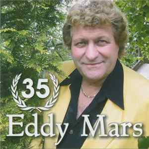 Eddy Mars - 35 Jaar Eddy Mars mp3