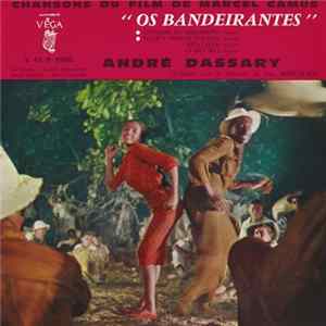 André Dassary - Chansons Du Film De Marcel Camus "Os Bandeirantes" mp3