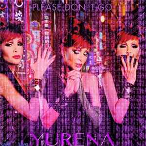 Yurena - Please Don't Go mp3