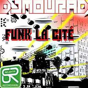 DJ Mourad - Funk La Cite mp3