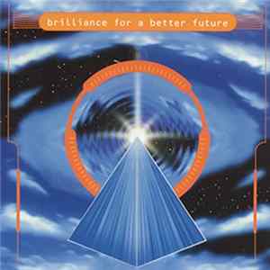 Various - Brilliance For A Better Future mp3