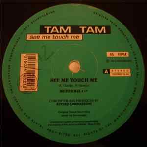 Tam Tam - See Me Touch Me mp3