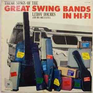 Leroy Holmes And His Orchestra - Great Swing Bands In Hi-Fi mp3