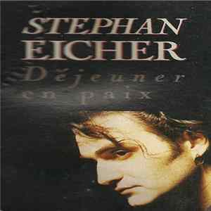 Stephan Eicher - Déjeuner En Paix mp3