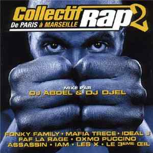 DJ Abdel & DJ Djel - Collectif Rap 2 - De Paris À Marseille mp3