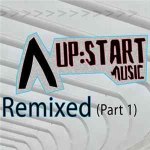 Various - Up:Start Music Remixed (Part 1) mp3