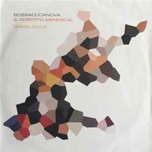 Bossacucanova - Brasilidade mp3