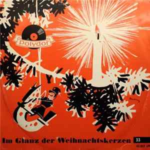 Berliner Motettenchor, Orgel Und Großes Sinfonie-Orchester - Im Glanz Der Weihnachtskerzen mp3