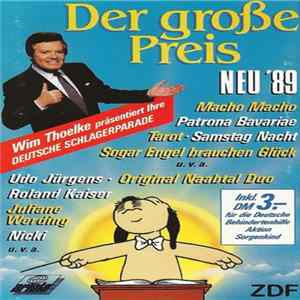 Various - Der Große Preis • Wim Thoelke Präsentiert Ihre Deutsche Schlagerparade • Neu '89 mp3