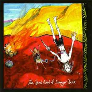 Swagger Jack - The Feral Blood Of Swagger Jack mp3