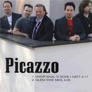 Picazzo - Hvor Skal Vi Sove I Natt / Glem Ikke Meg mp3
