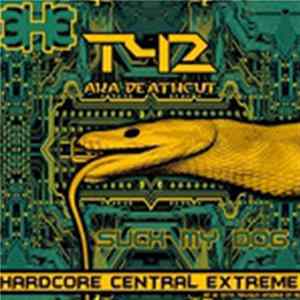 T42 AKA Deathcut - Suck My Dog mp3