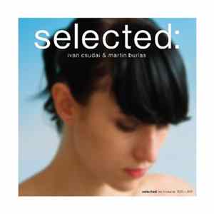 Ivan Csudai, Martin Burlas - Selected: Ivan Csudai: 1991-2001 mp3