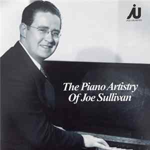 Joe Sullivan - The Piano Artistry Of Joe Sullivan mp3