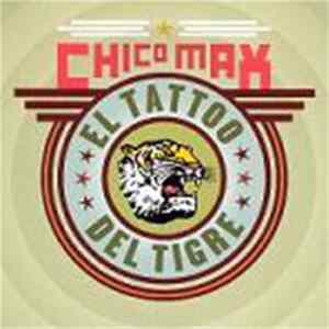 El Tattoo Del Tigre - Chico Max mp3