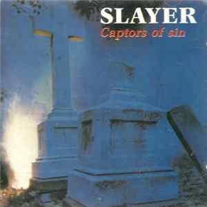Slayer - Captors Of Sin mp3
